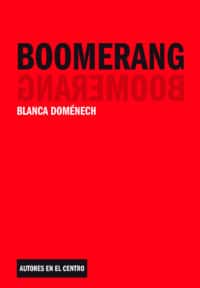 BOOMERANG de Blanca Doménech