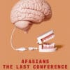 Afasians: The last conference